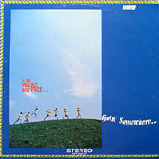 YOUNG AND FREE / Goin' Somewhere...